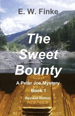 The Sweet Bounty - E W Finke - cover