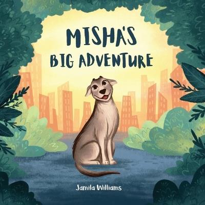 Misha's Big Adventure - Jamila Williams - cover