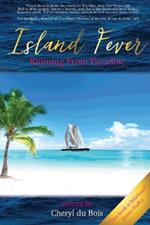 Island Fever: Running From Paradise