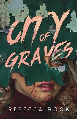 City of Graves - Rebecca Rook - cover