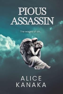 Pious Assassin - Alice Kanaka - cover