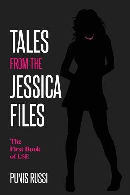 Tales From The Jessica Files - The First Book of LSE - Punis Russi - cover