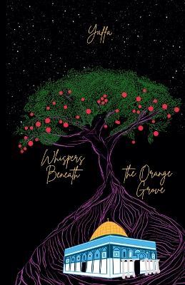 Whispers Beneath the Orange Grove - Yaffa As - cover