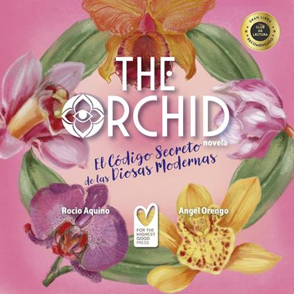 Orchid, The: El Código Secreto de las Diosas Modernas