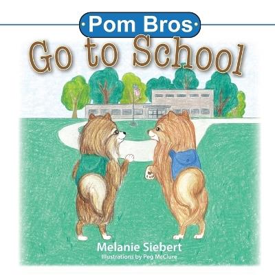 Pom Bros: Go to School - Melanie Siebert - cover