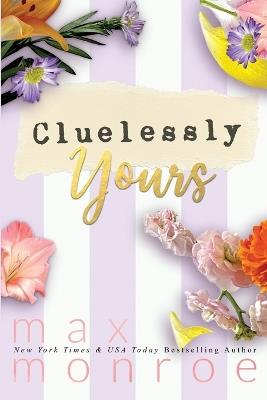 Cluelessly Yours - Max Monroe - cover