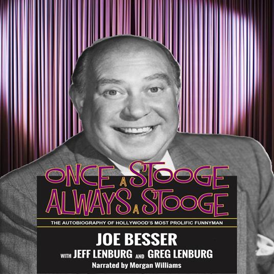 Once a Stooge, Always a Stooge: The Autobiography of Hollywood's Most Prolific Funnyman