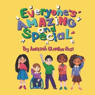 Everyone's Amazing and Special - Aneesah Glanton Ross - cover