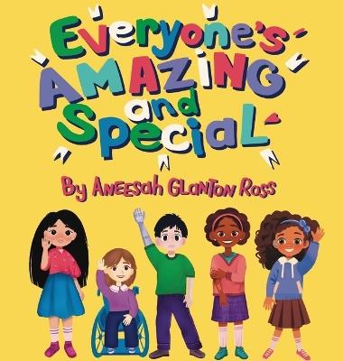 Everyone's Amazing and Special - Aneesah Glanton Ross - cover