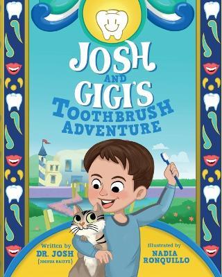 Josh And Gigi's Toothbrush Adventure - Josh Raiffe - cover