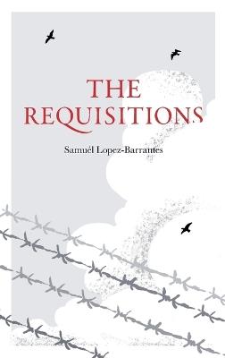 The Requisitions - Samuél Lopez-Barrantes - cover