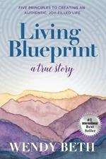 Living Blueprint - A True Story.