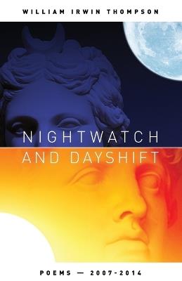 Nightwatch and Dayshift - William Irwin Thompson - cover