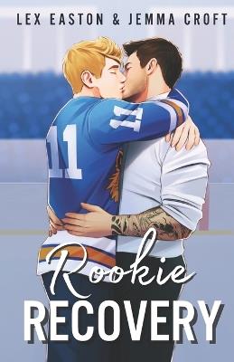 Rookie Recovery: A Slow-Burn MM Hockey Romance - Lex Veia,Jemma Croft - cover