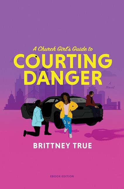 A Church Girl's Guide to Courting Danger