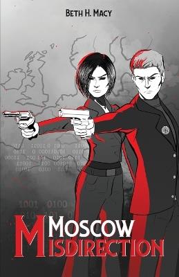 Moscow Misdirection - Beth H Macy - cover