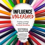 Influence Unleashed