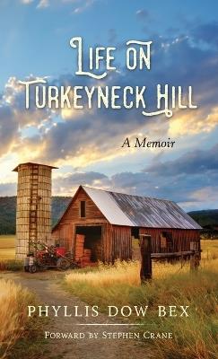 Life on Turkeyneck Hill - Phyllis Dow Bex - cover