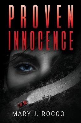 Proven Innocence - Mary J Rocco - cover