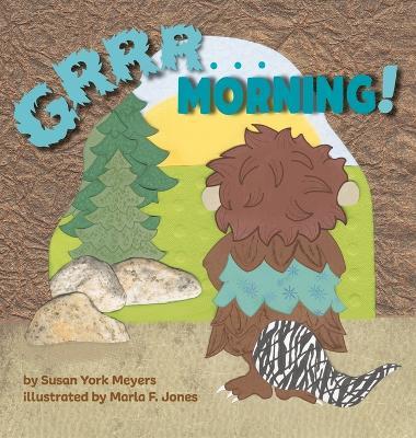 Grrr...Morning! - Susan Meyers - cover