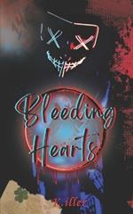 Bleeding Hearts: A Standalone Toxic Love Story