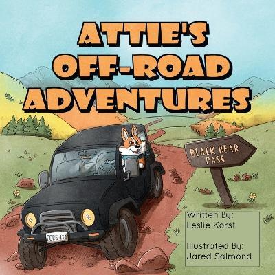 Attie's Off-road Adventures: Black Bear Pass - Leslie Korst - cover