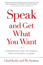 Speak and Get What You Want