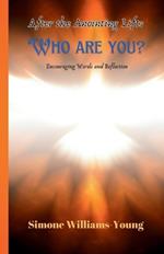 After the Anointing Lifts: Who Are You?