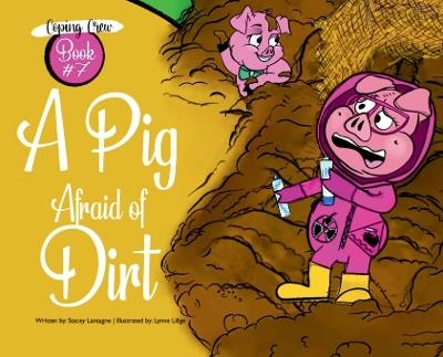 A Pig Afraid of Dirt - Stacey Lantagne - cover