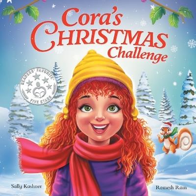 Cora's Christmas Challenge: A Magical Story of Friendship, Festive Fun, and the Spirit of Giving - Sally Kashner - cover