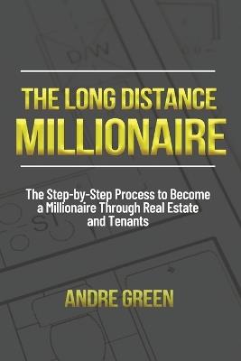 The Long Distance Millionaire - Andre Green - cover