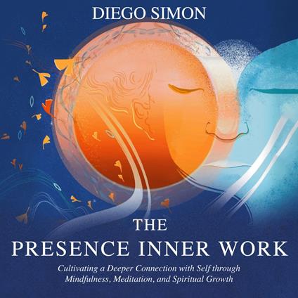 PRESENCE INNER WORK, THE