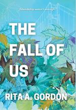 The Fall Of Us