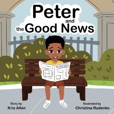 Peter and The Good News - Kris Allen - cover