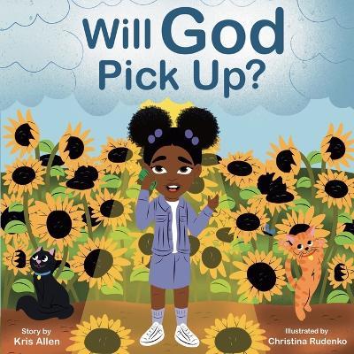 Will God Pick Up? - Allen - cover