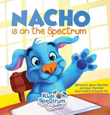 NACHO is on the Spectrum - Jason Martinez,Isaac Martinez - cover