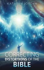 Correcting Distortions of The BIBLE