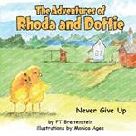 The Adventures of Rhoda and Dottie Never Give Up