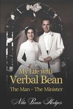 My Life with Verbal Bean: The Man - The Minister