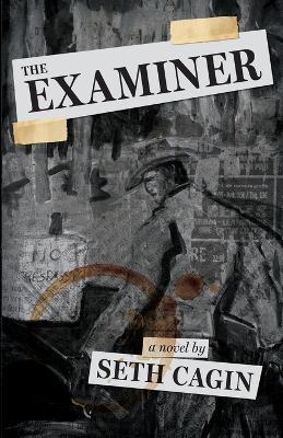 The Examiner - Seth Cagin - cover