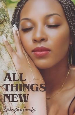 All Things New - Lakeisha Goudy - cover