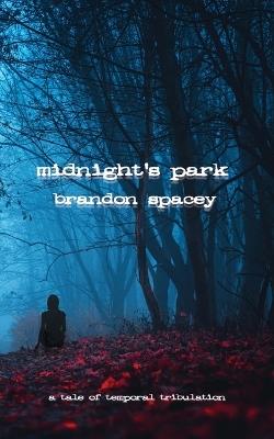 Midnight's Park - Brandon Spacey - cover