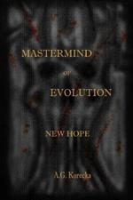 Mastermind of Evolution: New Hope