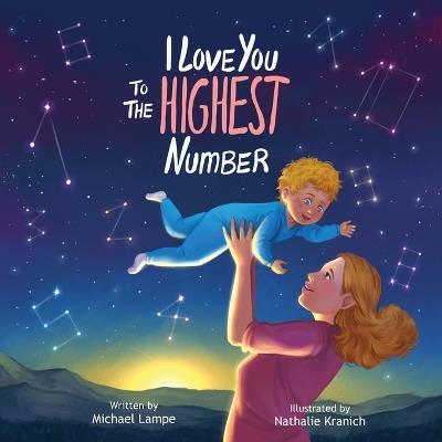 I Love You to the Highest Number - Michael Lampe - cover