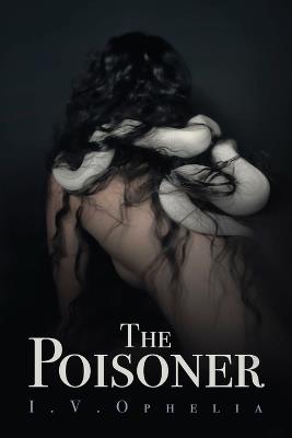 The Poisoner - I V Ophelia - cover