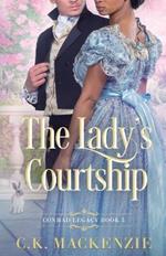 The Lady's Courtship: A Second Chance Regency Romance