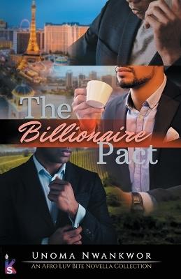 The Billionaire Pact: An Afro Luv Bite Novella Collection - Unoma Nwankwor - cover