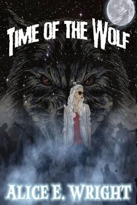 Time Of The Wolf - Alice E Wright - cover