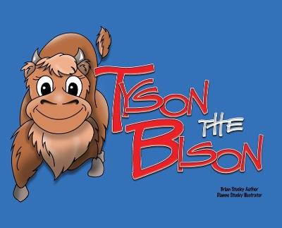 Tyson the Bison - Brian Stucky - cover