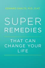 Super Remedies: That Can Change Your Life